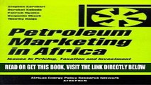 [Free Read] Petroleum Marketing in Africa: Issues in Pricing, Taxation and Investment (African