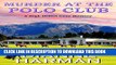 Best Seller Murder at the Polo Club: A High Desert Cozy Mystery Free Download