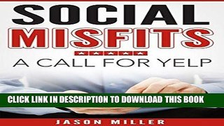 Best Seller Social Misfits: A Call For Yelp Free Read