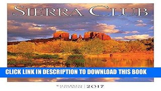 Best Seller Sierra Club Wilderness Calendar 2017 Free Read