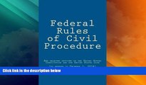 Big Deals  Federal Rules of Civil Procedure: updated as of December 1, 2014  Best Seller Books