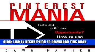 [New] Ebook Pinterest Marketing Mania: Fools Gold or Golden Opportunity? Free Online