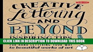 Ebook Creative Lettering and Beyond: Inspiring tips, techniques, and ideas for hand lettering your