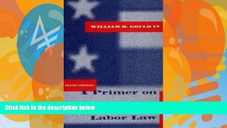 Books to Read  A Primer on American Labor Law - 3rd Edition  Best Seller Books Best Seller