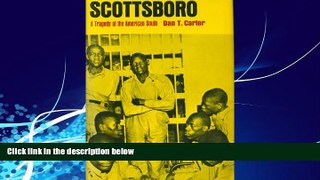 Big Deals  Scottsboro: a Tragedy of the American South  Full Ebooks Most Wanted