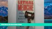 Big Deals  Lethal Medicine: The Epidemic of Medical Malpractice in America  Full Ebooks Most Wanted