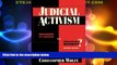 Big Deals  Judicial Activism  Full Read Best Seller