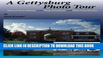 Read Now A Gettysburg Photo Tour: Then   Now Photos with Map Locations and GPS Coordinates