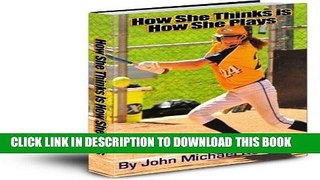 Read Now How She Thinks is How She Plays Download Book