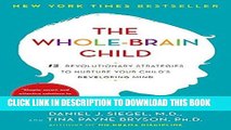 Best Seller The Whole-Brain Child: 12 Revolutionary Strategies to Nurture Your Child s Developing