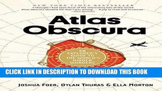 Best Seller Atlas Obscura: An Explorer s Guide to the World s Hidden Wonders Free Read