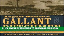 Read Now August Willich s Gallant Dutchmen: Civil War Letters from the 32nd Indiana Infantry