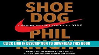 Best Seller Shoe Dog: A Memoir by the Creator of Nike Free Read