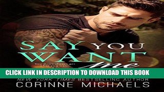 Best Seller Say You Want Me Free Read