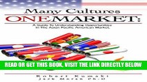 [Free Read] Many Cultures One Market: A Guide to Understanding Opportunities in The Asian Pacific