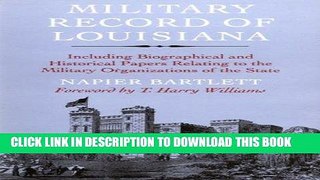 Read Now Military Record of Louisiana: Including Biographical and Historical Papers Relating to