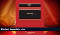 Big Deals  Evidence: A Structured Approach, Third Edition (Aspen Casebook Series)  Best Seller