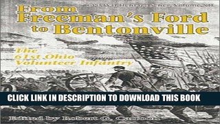 Read Now From Freeman s Ford to Bentonville: The 61st Ohio Volunteer Infantry (Civil War Heritage