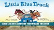 Ebook Little Blue Truck board book Free Read