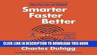 Best Seller Smarter Faster Better: The Secrets of Being Productive in Life and Business Free Read