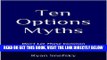 [Free Read] Ten Options Myths: Don t Let These Common Misconceptions Hinder Your Success Full Online