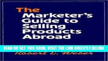 [Free Read] The Marketer s Guide to Selling Products Abroad Free Online