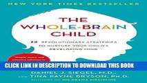 Best Seller The Whole-Brain Child: 12 Revolutionary Strategies to Nurture Your Child s Developing