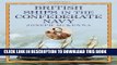 Read Now British Ships in the Confederate Navy PDF Book