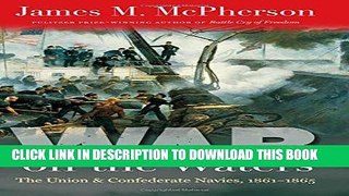 Read Now War on the Waters: The Union and Confederate Navies, 1861-1865 (Littlefield History of