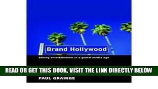 [Free Read] Brand Hollywood: Selling Entertainment in a Global Media Age (Paperback) - Common Free