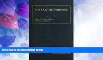 Big Deals  The Law of Evidence (University Casebook Series)  Best Seller Books Best Seller