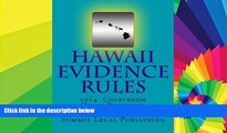 Must Have  Hawaii Evidence Rules Courtroom Quick Reference: 2014  READ Ebook Full Ebook