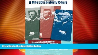 Big Deals  A Most Disorderly Court: Scandal and Reform in the Florida Judiciary (Florida History