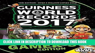 Read Now Guinness World Records 2017 Gamer s Edition PDF Book