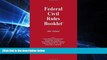 Must Have  2016 Federal Civil Rules Booklet (For Use With All Civil Procedure and Evidence