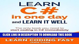 Read Now C#: Learn C# in One Day and Learn It Well. C# for Beginners with Hands-on Project. (Learn