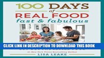 Best Seller 100 Days of Real Food: Fast   Fabulous: The Easy and Delicious Way to Cut Out