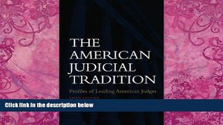 Books to Read  The American Judicial Tradition: Profiles of Leading American Judges  Best Seller