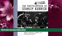 EBOOK ONLINE  Encyclopedia of Stanley Kubrick: From Day of the Fight to Eyes Wide Shut (Library