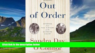 Big Deals  Out of Order: Stories from the History of the Supreme Court  Full Ebooks Best Seller