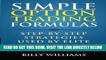 [Free Read] Simple Option Trading Formulas: Step-By-Step Strategies Used By Elite Option Traders