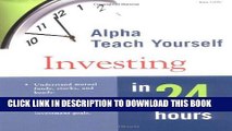 [New] Ebook Alpha Teach Yourself Investing in 24 Hours Free Online