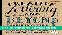 Ebook Creative Lettering and Beyond: Inspiring tips, techniques, and ideas for hand lettering your