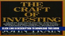 [New] Ebook The Craft of Investing: Growth and Value Stocks, Emerging Markets, Market Timing,