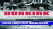 Read Now Dunkirk: From Disaster to Deliverance - Testimonies of the Last Survivors PDF Book