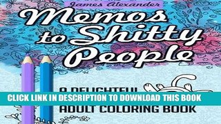 Ebook Memos to Shitty People: A Delightful   Vulgar Adult Coloring Book Free Read