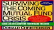 [New] Ebook Surviving the Coming Mutual Fund Crisis: How You Can Take Defensive Measures to