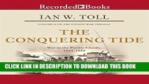 Ebook The Conquering Tide: War in the Pacific Islands, 1942-1944 Free Read