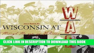 Read Now Wisconsin at War PDF Online