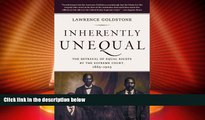 Big Deals  Inherently Unequal: The Betrayal of Equal Rights by the Supreme Court, 1865-1903  Best